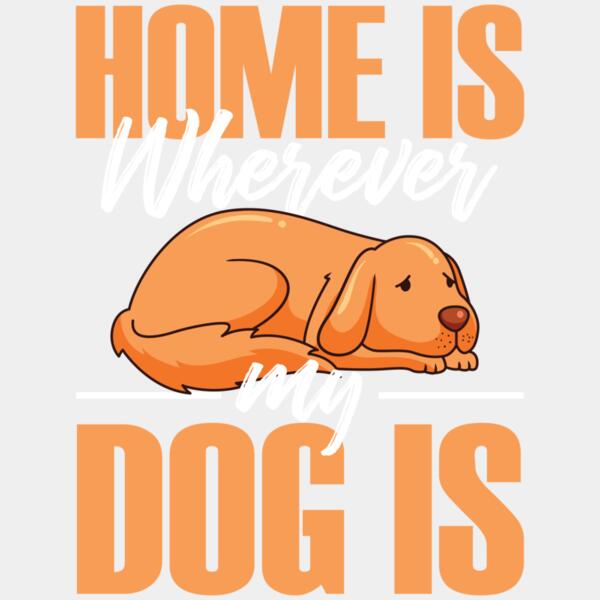 Home Is Wherever My Dog Is Thumbnail