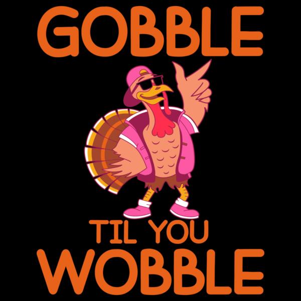 SC002-B16-D21 Gobble til you wobble Thumbnail