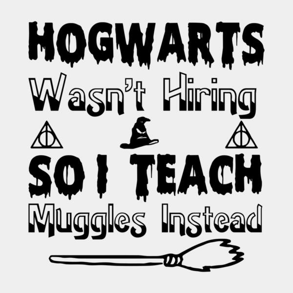 VTD5168 - Hogwarts Was not Hiring So I  Teach Muggles Instead Thumbnail