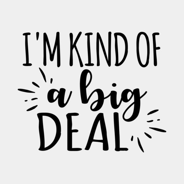 VTD5185 - I'm kind of a big deal Thumbnail