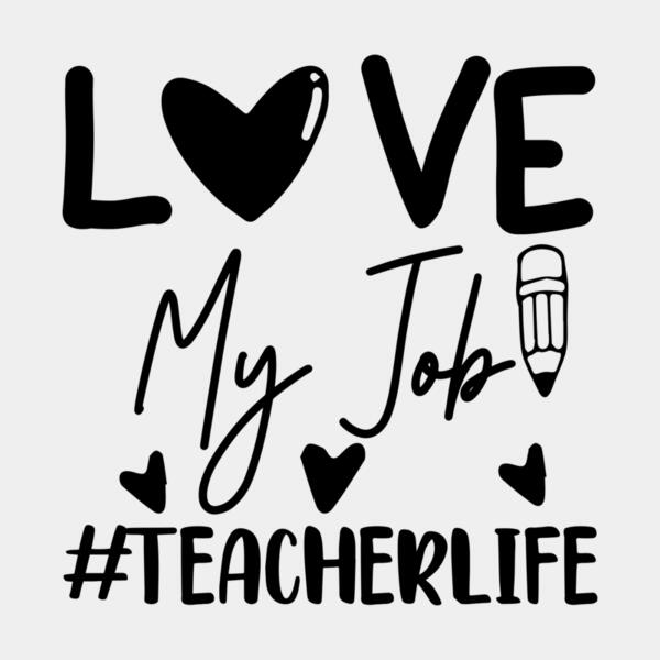 VTD5206 - Love my job teacherlife Thumbnail