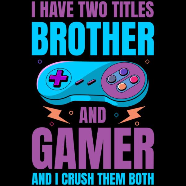 VTD3768 - I have two titles brother and gamer and i crush them both Thumbnail