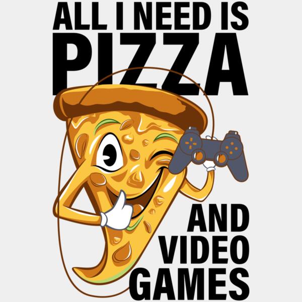 VTD2523 - All I Need Is Pizza And Video Games Thumbnail