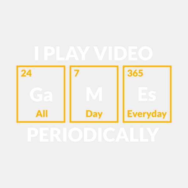 VTD7841 - I Play Video Games Periodically Thumbnail